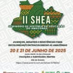 Apoiado pelo Governo do Amazonas, seminário sobre a história da educação do estado ocorre de 20 a 21 de junho