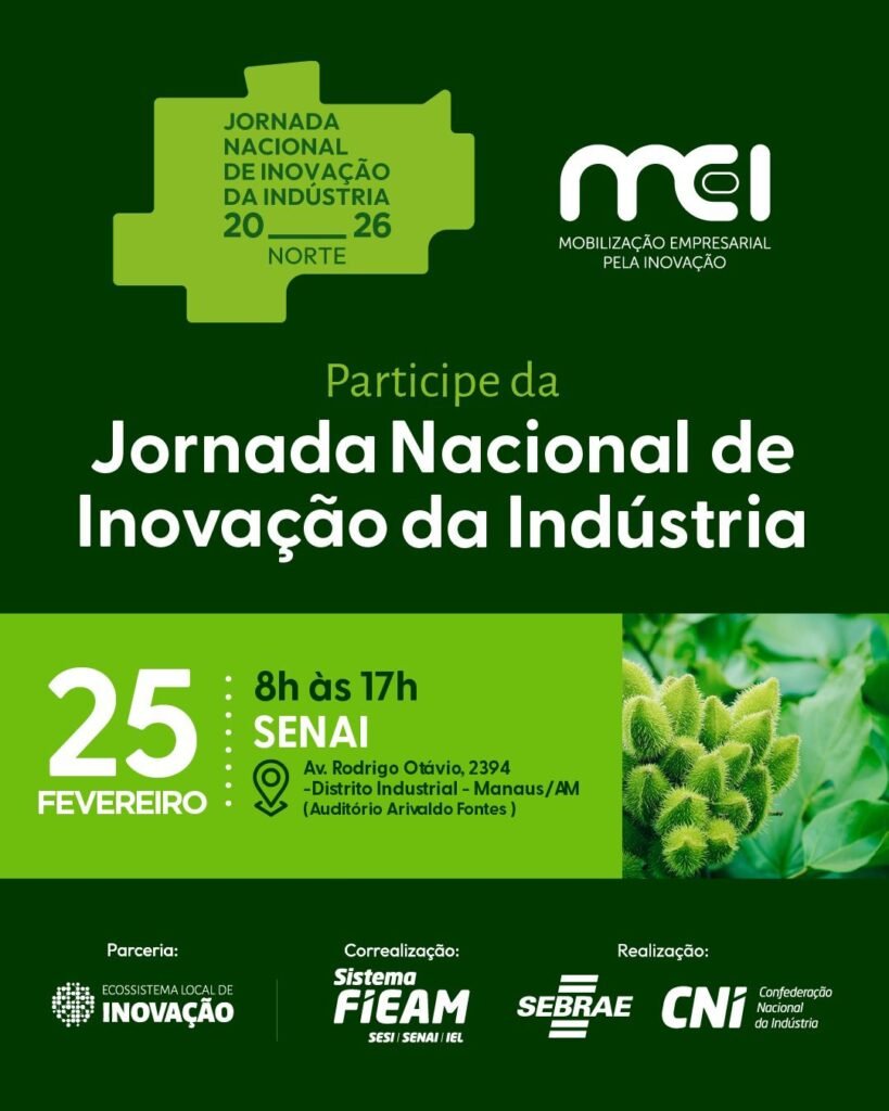 Jornada Nacional de Inovação da Indústria chega a Manaus e insere o Amazonas no debate sobre o futuro do setor